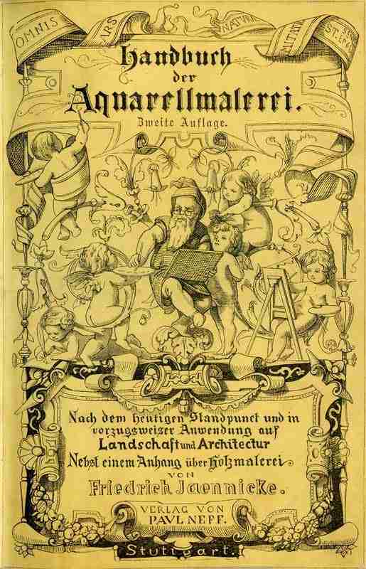 Handbuch der Aquarellmalerei / Nach dem heutigen Standpunkte und mit vorzüglicher Anwendung auf Landschaft und Architektur nebst einem Anhange über Holzmalerei cover