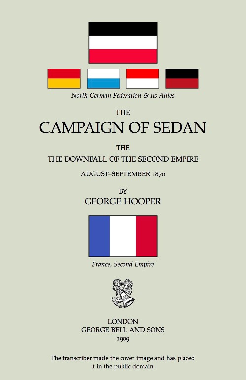 The Campaign of Sedan: The Downfall of the Second Empire, August-September 1870 cover