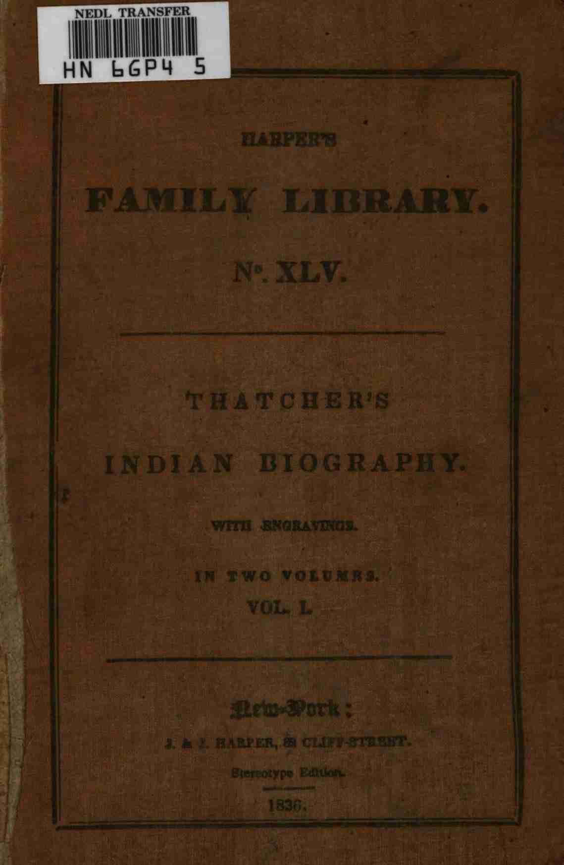 Indian Biography; Vol. 1 (of 2) / Or, An Historical Account of Those Individuals Who Have Been Distinguished among the North American Natives as Orators, Warriors, Statesmen, and Other Remarkable Characters cover