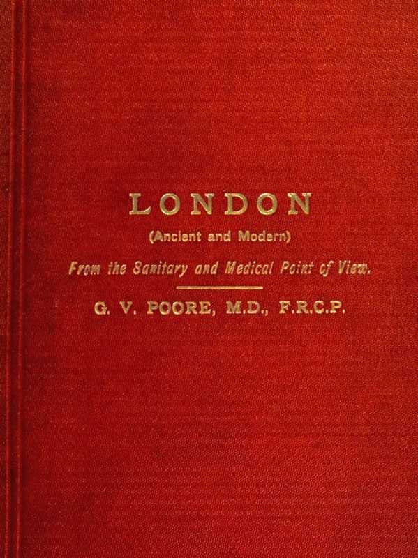 London (Ancient and Modern) from the Sanitary and Medical Point of View cover