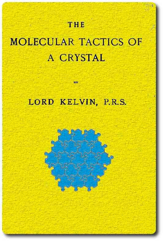 The Molecular Tactics of a Crystal cover
