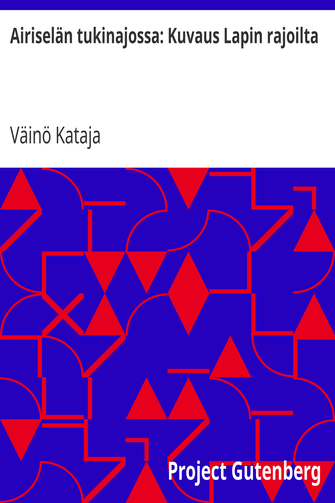 Airiselän tukinajossa: Kuvaus Lapin rajoilta cover