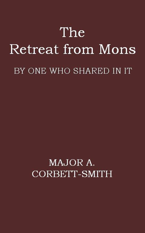 The Retreat from Mons / By one who shared in it cover