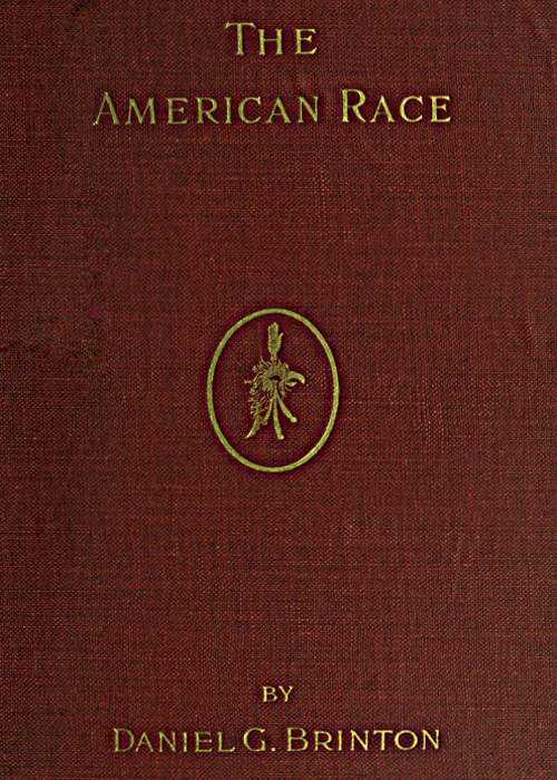 The American Race / A Linguistic Classification and Ethnographic Description of the Native Tribes of North and South America cover