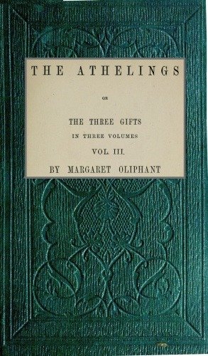The Athelings; or, the Three Gifts. Vol. 3/3 cover
