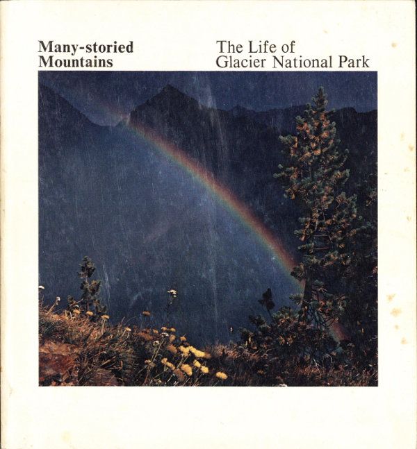 Many-Storied Mountains: The Life of Glacier National Park cover