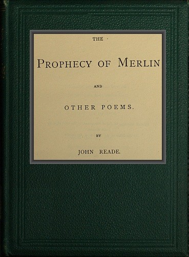 The Prophecy of Merlin, and Other Poems cover