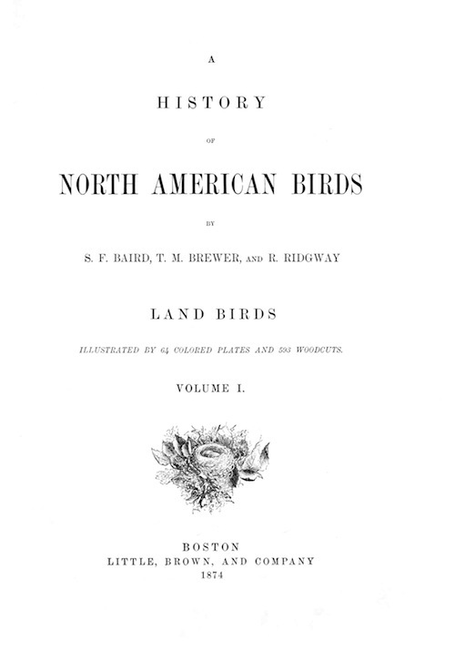 A History of North American Birds; Land Birds; Vol. 1 of 3 cover