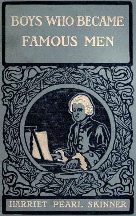 Boys Who Became Famous Men / Stories of the Childhood of Poets, Artists, and Musicians cover