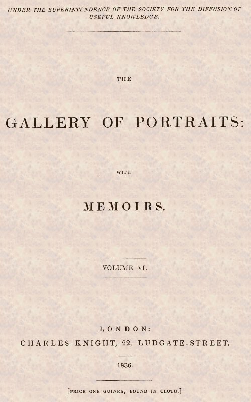 The Gallery of Portraits: with Memoirs. Volume 6 (of 7) cover