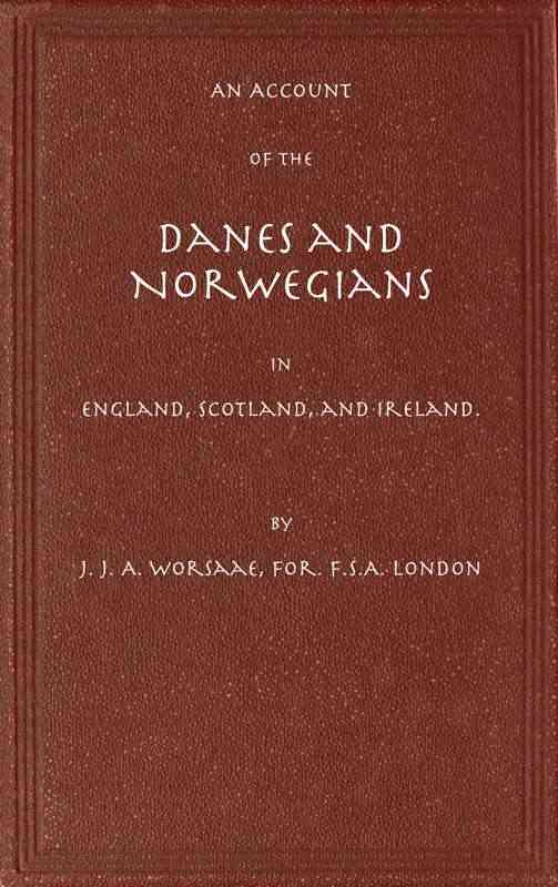 An Account of the Danes and Norwegians in England, Scotland, and Ireland cover
