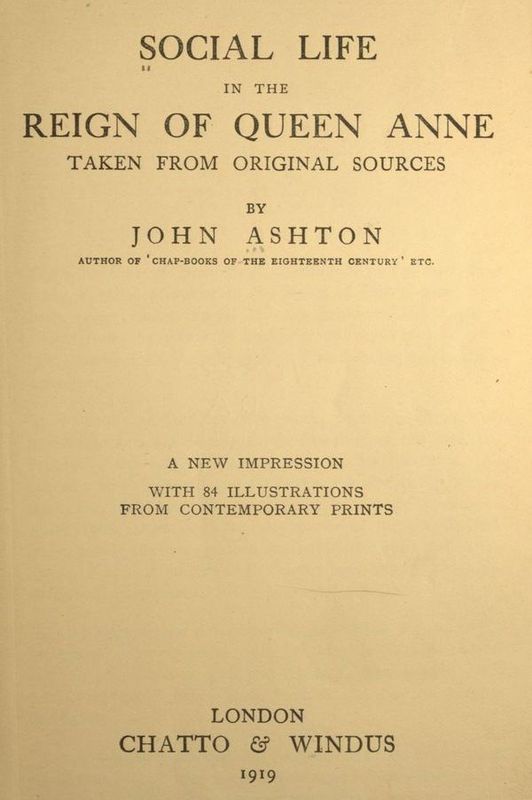 Social Life in the Reign of Queen Anne, Taken from Original Sources cover
