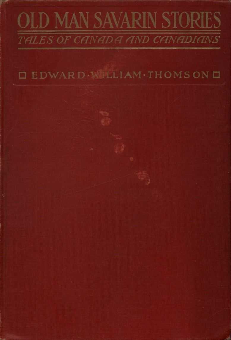 Old Man Savarin Stories: Tales of Canada and Canadians cover