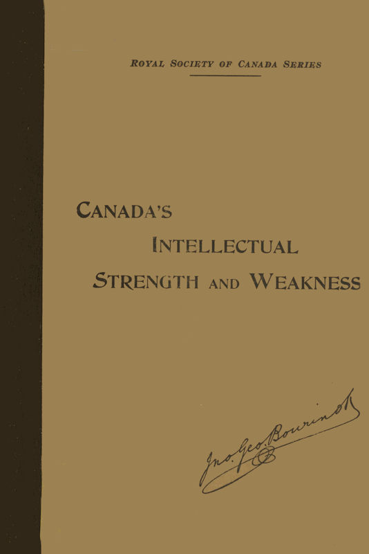Our Intellectual Strength and Weakness / A Short Historical and Critical Review of Literature, Art and Education in Canada cover