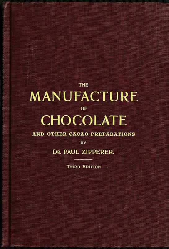 The Manufacture of Chocolate and other Cacao Preparations cover