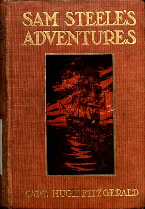 Sam Steele's Adventures on Land and Sea cover