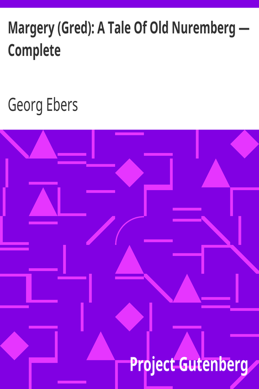 Margery (Gred): A Tale Of Old Nuremberg — Complete cover