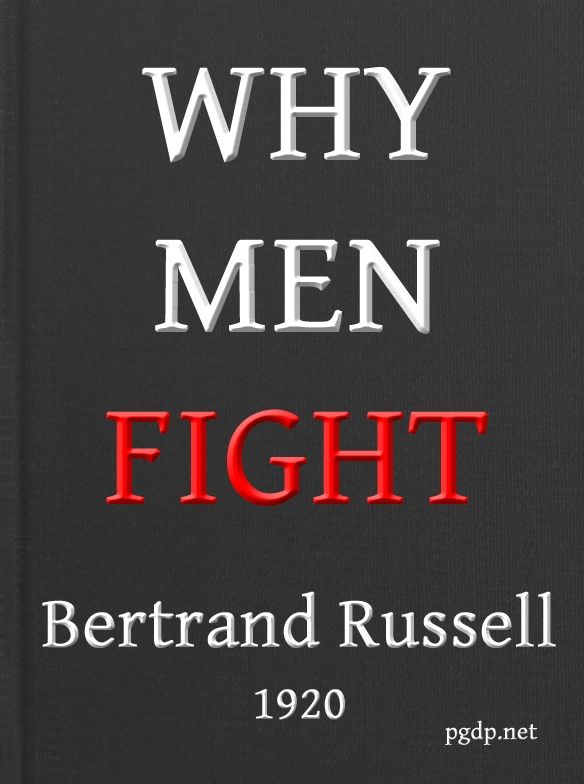 Why Men Fight: A method of abolishing the international duel cover