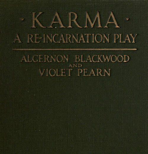 Karma: A Re-incarnation Play / In Prologue, Epilogue & Three Acts cover