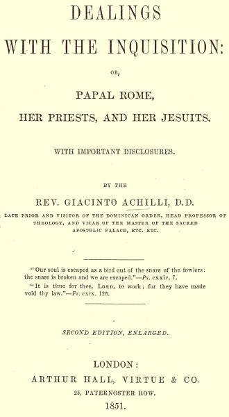 Dealings with the Inquisition; Or, Papal Rome, Her Priests, and Her Jesuits cover