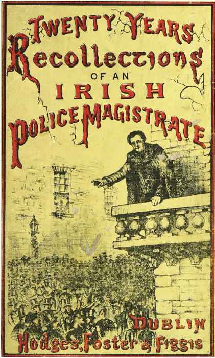 Twenty Years' Recollections of an Irish Police Magistrate cover