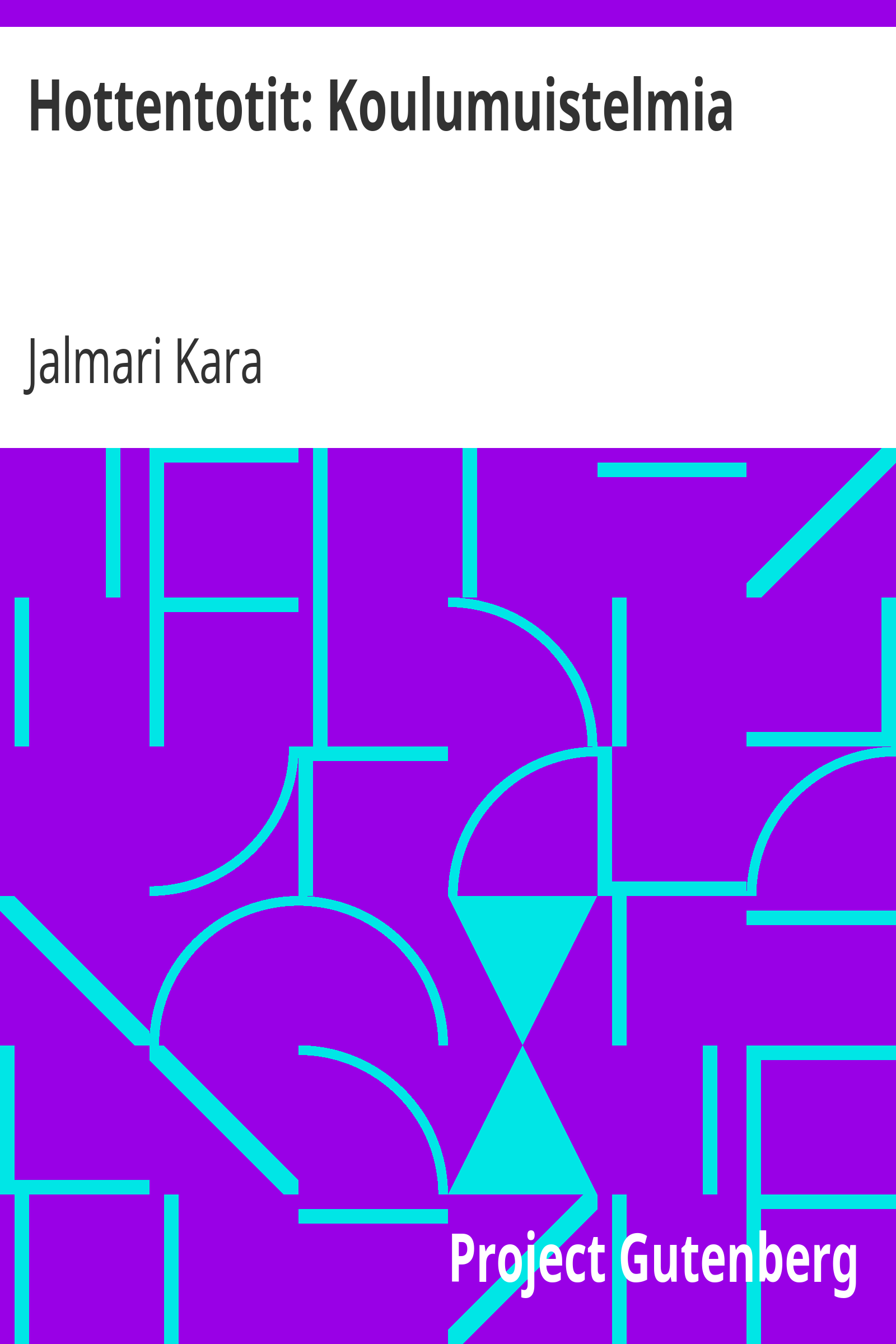 Hottentotit: Koulumuistelmia cover