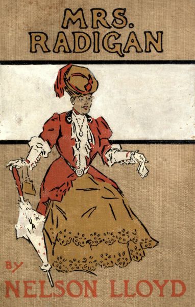 Mrs. Radigan: Her Biography, with that of Miss Pearl Veal, and the Memoirs of J. Madison Mudison cover