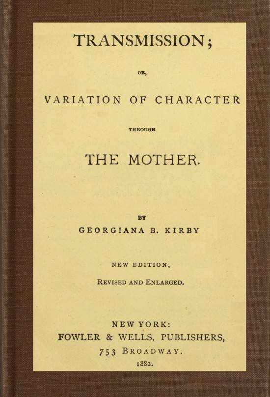 Transmission; or, Variation of Character Through the Mother cover