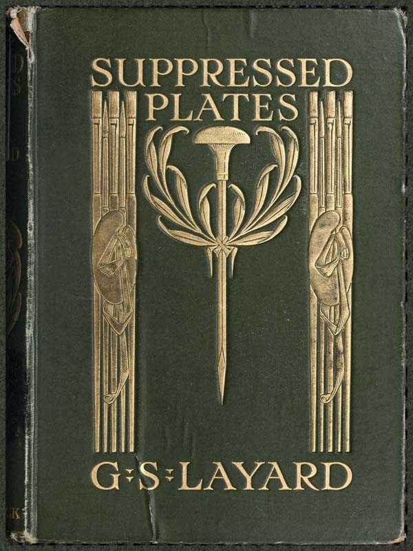 Suppressed Plates, Wood-engravings, &c. / Together with Other Curiosities Germane Thereto; Being an Account of Certain Matters Peculiarly Alluring to the Collector cover