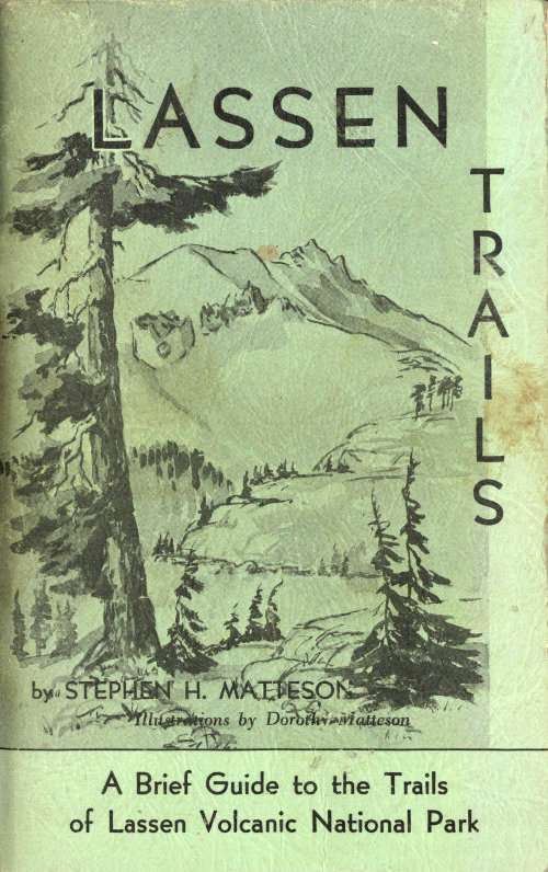 Lassen Trails: A Brief Guide to the Trails of Lassen Volcanic National Park cover