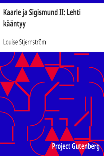 Kaarle ja Sigismund II: Lehti kääntyy / Historiallis-romanttinen kuvaus cover