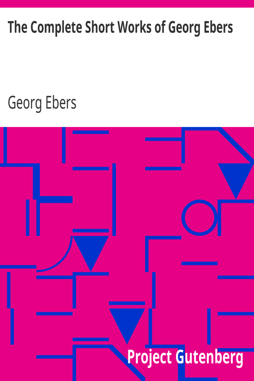 The Complete Short Works of Georg Ebers cover