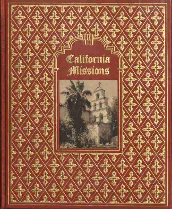 California Missions: A Guide to the Historic Trails of the Padres cover