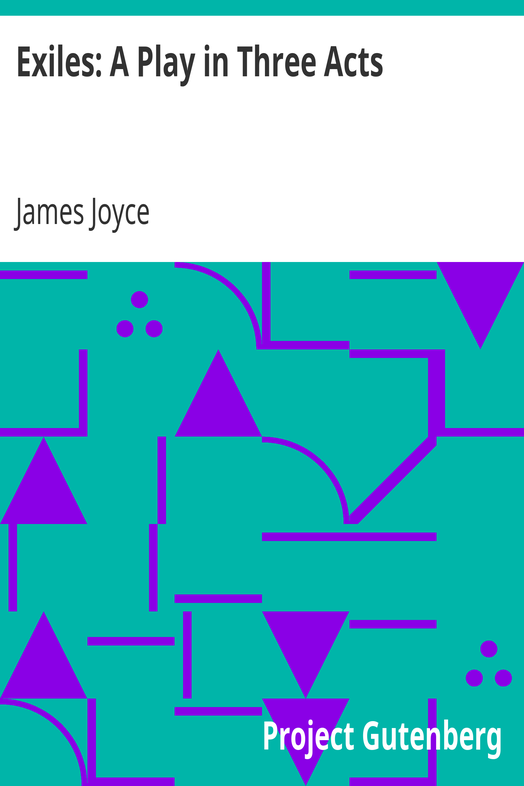 Exiles: A Play in Three Acts cover