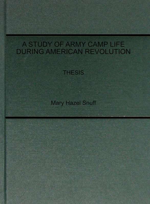 A Study of Army Camp Life during American Revolution cover