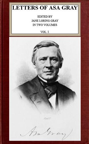 Letters of Asa Gray; Vol. 1 cover