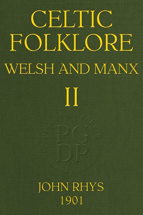 Celtic Folklore: Welsh and Manx (Volume 2 of 2) cover