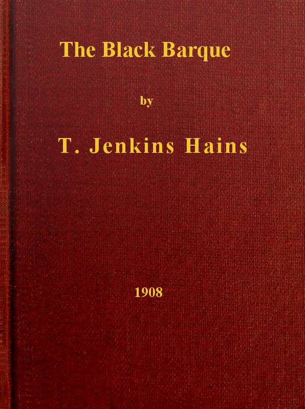 The Black Barque / A Tales of the Pirate Slave-Ship Gentle Hand on Her Last African Cruise cover