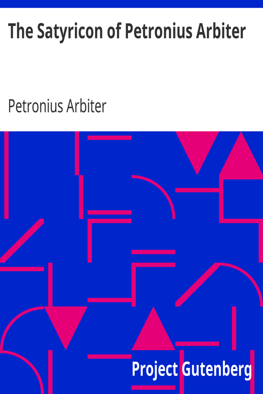 The Satyricon of Petronius Arbiter cover
