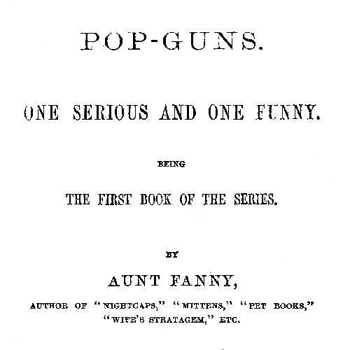 Pop-Guns: One Serious and One Funny cover