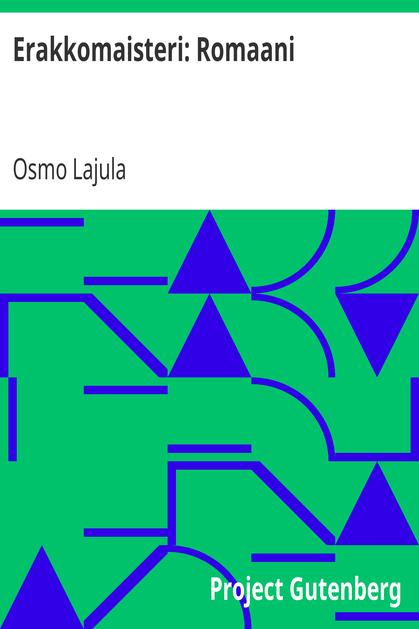 Erakkomaisteri: Romaani cover