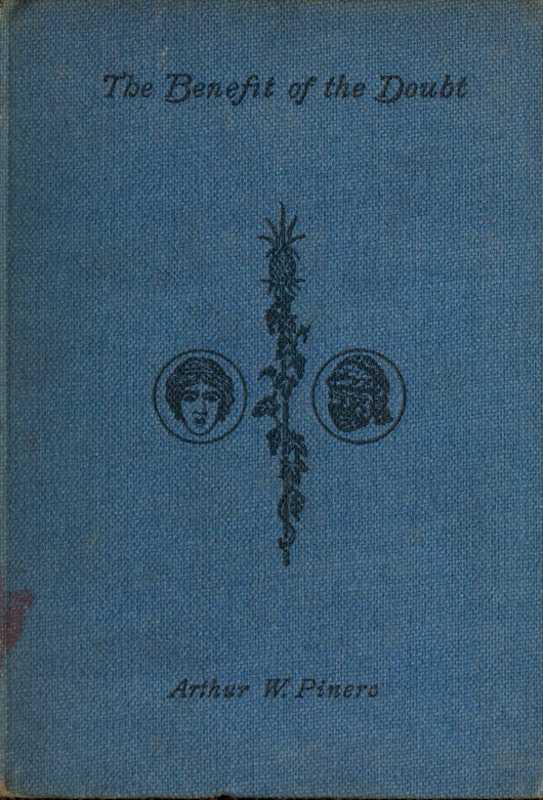 The Benefit of the Doubt; a Comedy in Three Acts cover