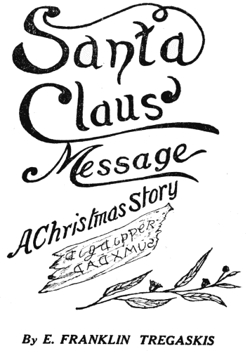 Santa Claus' Message: A Christmas Story cover