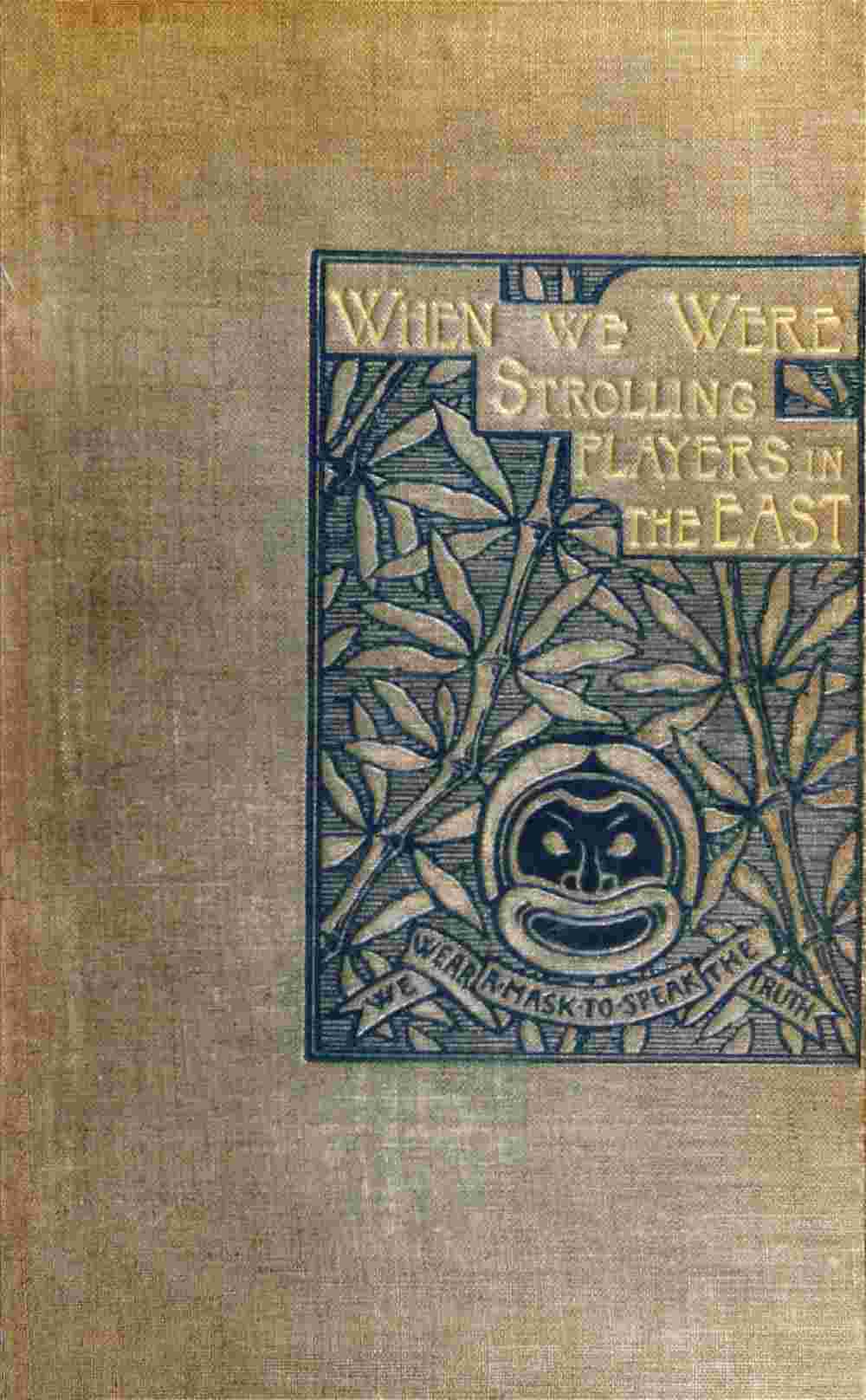 When We Were Strolling Players in the East cover