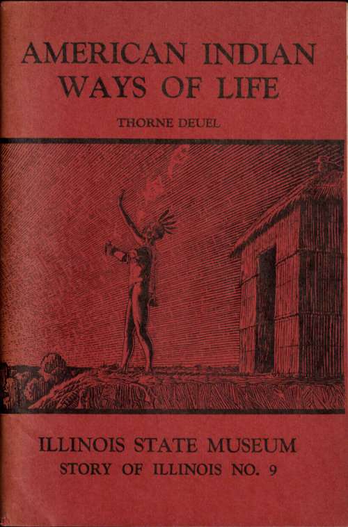 American Indian Ways of Life: An Interpretation of the Archaeology of Illinois and Adjoining Areas cover