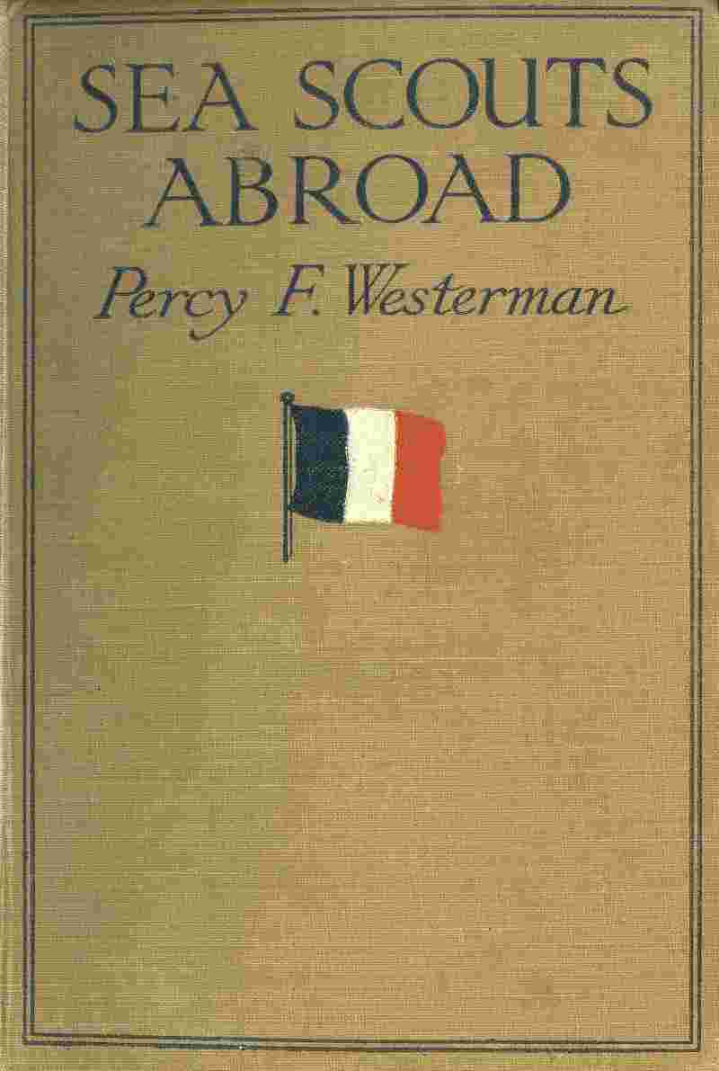 Sea Scouts Abroad: Further Adventures of the "Olivette" cover