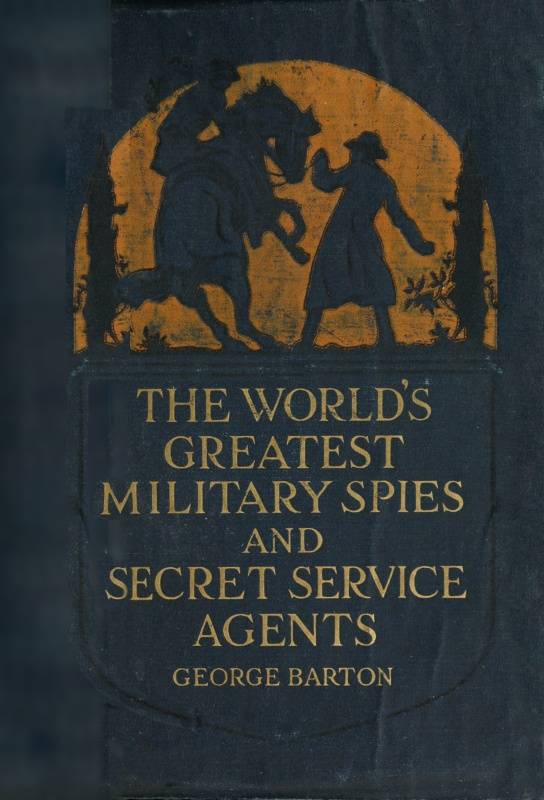 The World's Greatest Military Spies and Secret Service Agents cover