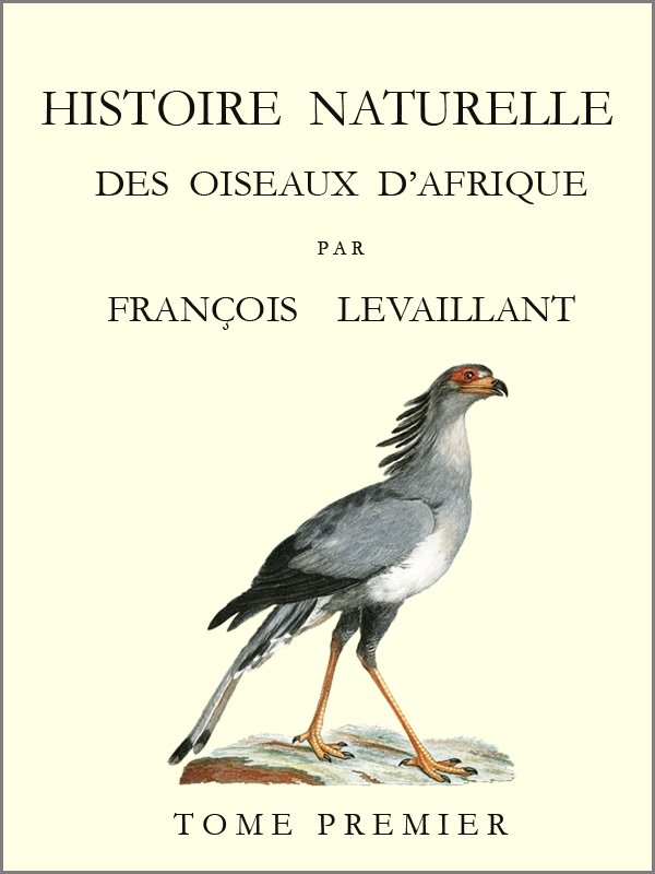 Histoire naturelle des oiseaux d'Afrique, t. 1 cover