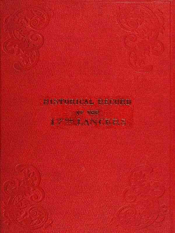 Historical record of the Seventeenth Regiment of Light Dragoons;—Lancers / Containing an account of the formation of the regiment in 1759 and of its subsequent services to 1841. cover