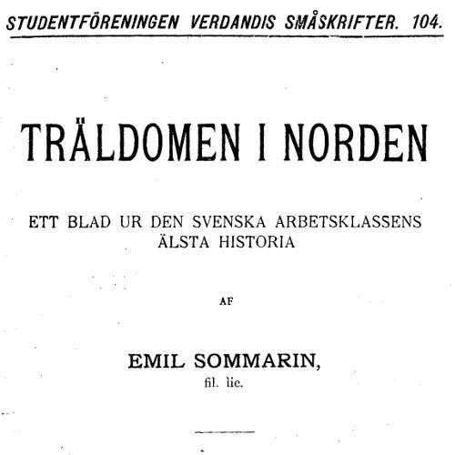 Träldomen i Norden: Ett blad ur den Svenska artbetsklassens älsta historia cover
